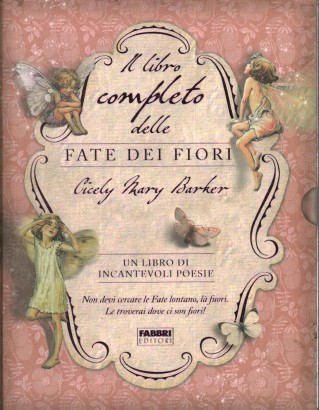 Il libro completo delle Fate dei fiori