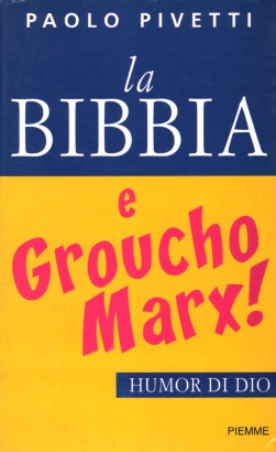 La Bibbia e Groucho Marx!